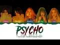 Download Lagu Red Velvet - 'Psycho' Lyrics Color Coded (Han/Rom/Eng)