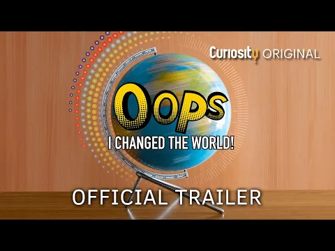 Oops I Changed The World | Trailer