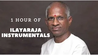 1 Hour Ilayaraja Instrumental 