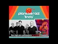 Linda - PLanta e Raiz