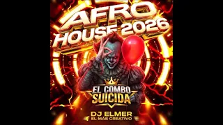 AFRO HOUSE EL COMBO SUICIDA DJ ELMER EL MAS CREATIVO