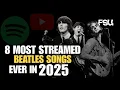 Lagu 8 Most-Streamed Beatles Songs Ever in 2025