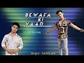 Bewafa ki yaad , original rap song singer arnik
