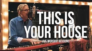 don moen this is your house live worship sessions