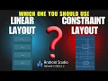 Constraint vs Linear Layout in Android 2025 - Which ONE Should You Use Android Studio Narwhal