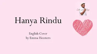 Download [Emma Heesters] Andmesh 「Hanya Rindu」 English Cover Lyrics MP3