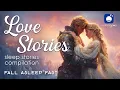 Bedtime Sleep Stories 7 hrs LOVE Stories Romantic Sleep Story Sleep Stories Compilation
