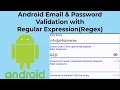 Android Email Password Validation with Regular Expression Regex - Android Tutorials U4Universe