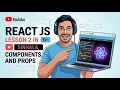 React JS Tutorial for Beginners Lesson 2 Components Props 2025