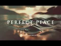 Download Lagu PERFECT PEACE  -  Soothing Worship Instrumental for Prayer, Devotion, and Peace