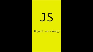Object entries JavaScript Frontend Take it easy