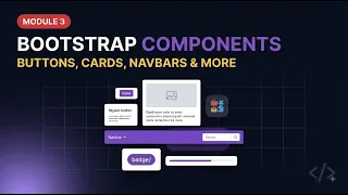 Bootstrap Components Explained Buttons Cards Navbars More Module 3 2026