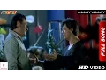 Download Lagu Allay Allay Full Song | One 2 Ka 4 | Shah Rukh Khan, Juhi Chawla