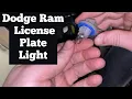 How To Change A 2009 - 2021 Dodge Ram License Plate Light Bulb