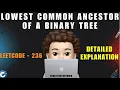 Lowest Common Ancestor of a Binary Tree Leetcode 236 Microsoft Amazon codestorywithMIK
