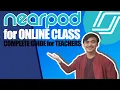 NEARPOD FOR ONLINE CLASS COMPLETE GUIDE FOR TEACHERS