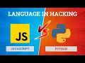 The Difference Between Python and JavaScript In Hacking