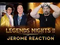 Legends Nights 2 I’ve never seen Jerome Evardome like THIS! INSANE Reaction 😱🔥