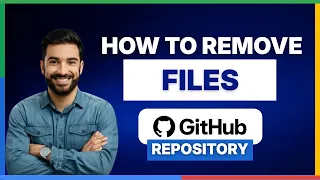 How to Remove Files from GitHub Repository 2026 Full Guide