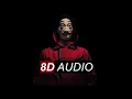 La Casa de Papel - My Life Is Going On (8D AUDIO) 🎧