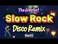 The Greatest Slow Rock Disco Remix - Part 1