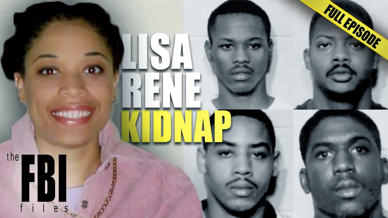 The Search For Lisa Rene | FULL EPISODE | The FBI Files