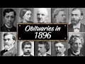 Obituary Famous Faces WE LOST in 1896