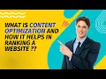 What is content optimization and how it helps in ranking a website