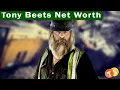 Gold Rush Star Tony Beets Net Worth In 2020