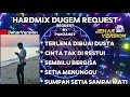 Lagu TERLENA DIBUAI DUSTA X CINTA TAK DIRESTUI NONSTOP DUGEM HARDMIX (REQUEST BY PANJANG7)