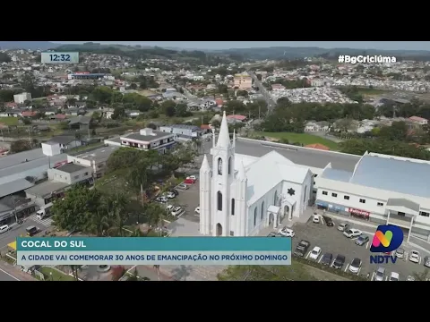 Cocal do Sul: 30 anos de história, luta e desenvolvimento