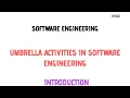 What are the Umbrella Activities in Software Engineering Explain Umbrella Activities in SE
