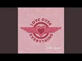 Love Over Everything