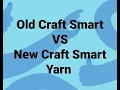New Craft Smart Yarn at Micheals Let s Compare Old VS New Craft Smart