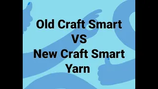 New Craft Smart Yarn at Micheals Let s Compare Old VS New Craft Smart