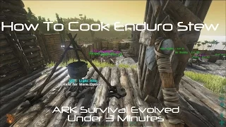 ARK Survival Evolved How To Cook Enduro Stew