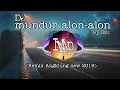 Download Lagu DJ Angklung MUNDUR ALON ALON by IMp (full bass Terbaru 2019)