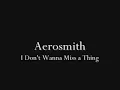Download Lagu Aerosmith - I Don't Wanna Miss a Thing Lyrics