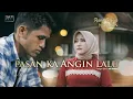 Download Lagu Rana Safira Ft. Junior Koga - Pasan Ka Angin Lalu (Official Music Video)