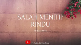 Download Thomas Arya - Salah Menitip Rindu (Lirik) MP3