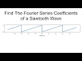 How to Find the Fourier Series Coefficients of a Sawtooth Wave