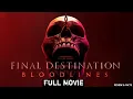 Download Lagu FINAL DESTINATION 6: BLOODLINES (2025) FULL MOVIE | Who Will Survive This Time? | review \u0026 facts