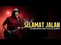 Lagu LAGU SKA JADI EPIC! Selamat Jalan – Tipe-X (Orchestral Rock Fusion Version) | ALOtone Cover