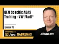 OEM-Specific ADAS Training - VW Audi