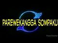 Download Lagu Lagu Bugis - Parewekangga Sompaku