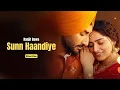 Lagu Sunn Handiye (Video)  Ranjit Bawa | Graph - EP | Bunty Bains| Desi Crew|  Latest Punjabi Song 2025