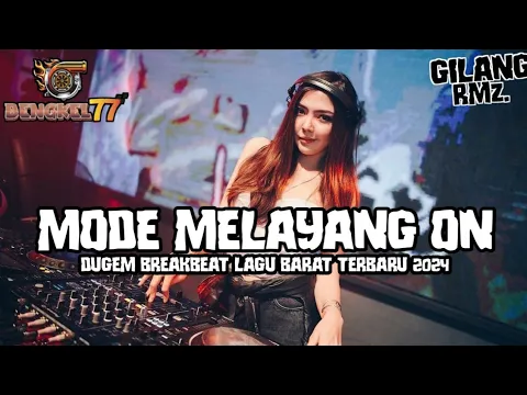 Download MP3 MODE MELAYANG ON!!! DUGEM BREAKBEAT LAGU BARAT TERBARU 2024 SPESIAL REQ BENGKEL77