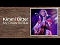My Grass Is Blue - Kimmi Bitter