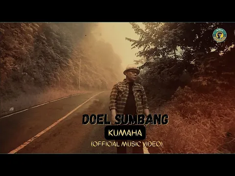 Download MP3 Doel Sumbang - Kumaha (Official Music Video)