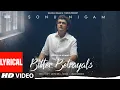 Download Lagu Bitter Betrayals (Lyrical): Sonu Nigam | Aditya Dev,Nikhil-Vinay | Yogesh |T-Series Solos |Bhushan K